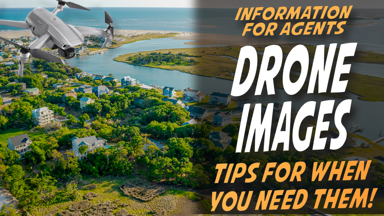 Aerial Images… Tips to help you decide when you need them and when you don’t…